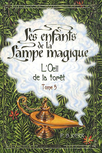 Les Enfants de la lampe magique - L'Oeil de la forêt