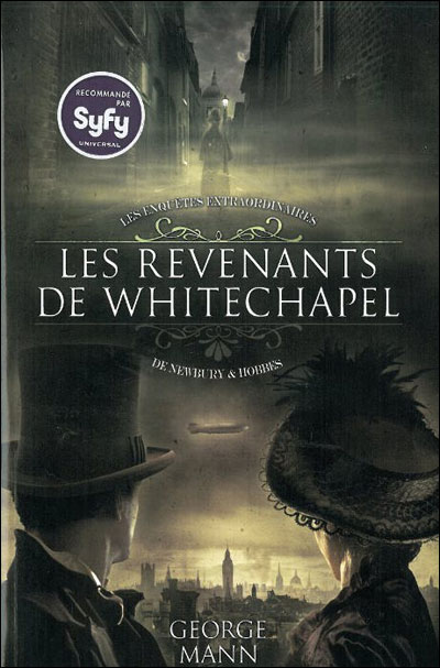 Les Enquêtes extraordinaires de Newbury & Hobbes - Les revenants de Whitechapel