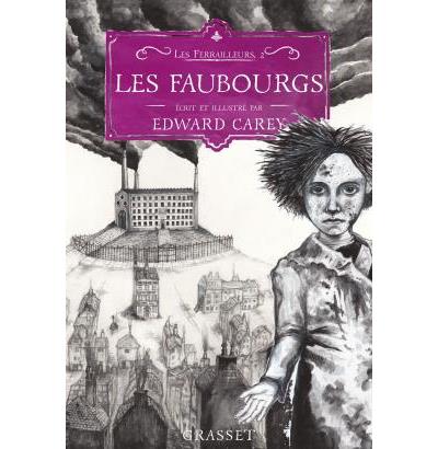 Les Ferrailleurs - Le faubourg