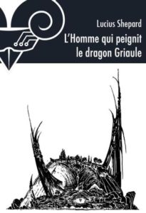 L’homme qui peignit le Dragon Griaule