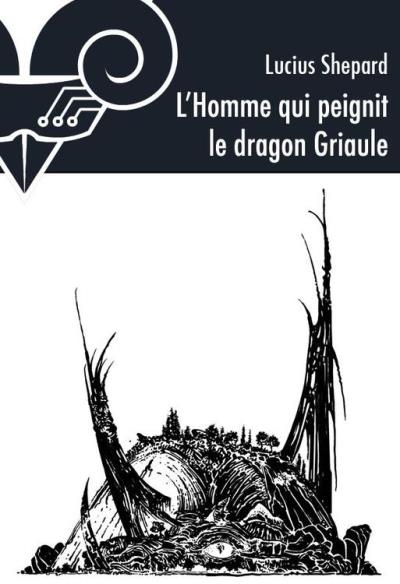 L’homme qui peignit le Dragon Griaule