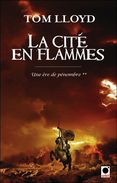 Une Ère de pénombre - La Cité en flammes