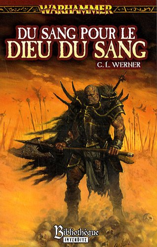 Warhammer - Du Sang pour le Dieu du Sang