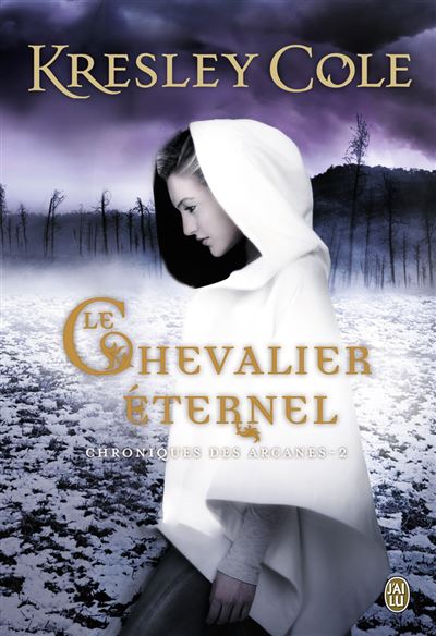 Chroniques des Arcanes - Le Chevalier éternel