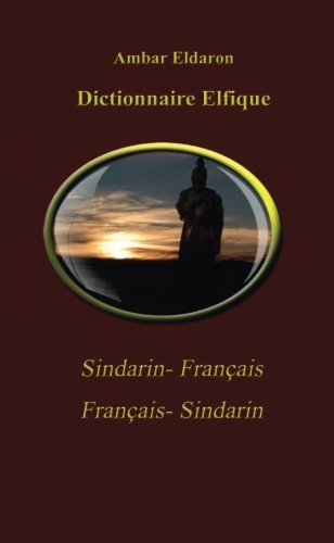 Dictionnaire Elfique Sindarin-Français Français-Sindarin