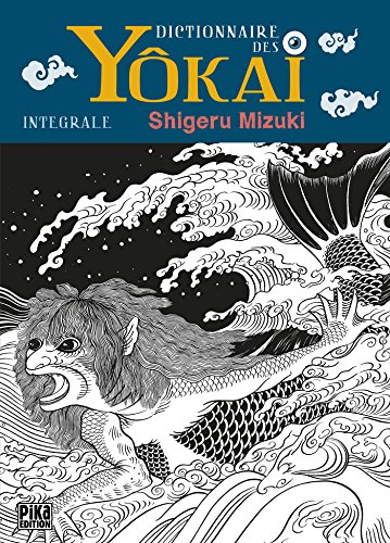 Dictionnaire des Yôkai - L’Intégrale