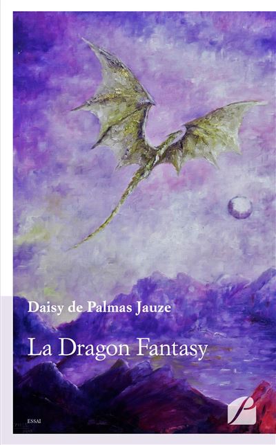 La Dragon Fantasy - Étude structurelle d'un sous-genre de la Fantasy