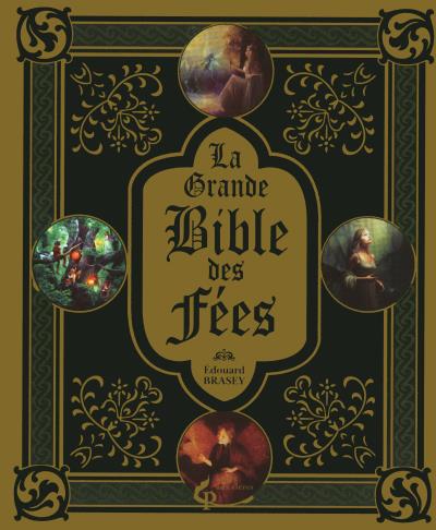 La Grande Bible des fées