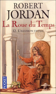 La Roue du Temps - L'Illusion fatale