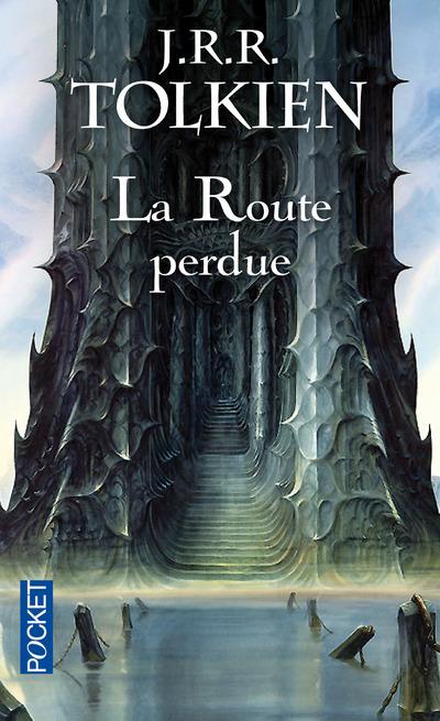 La Route perdue et autres textes