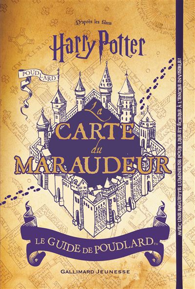 La carte du Maraudeur - Le guide de Poudlard