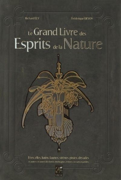 Le Grand Livre des Esprits de la Nature