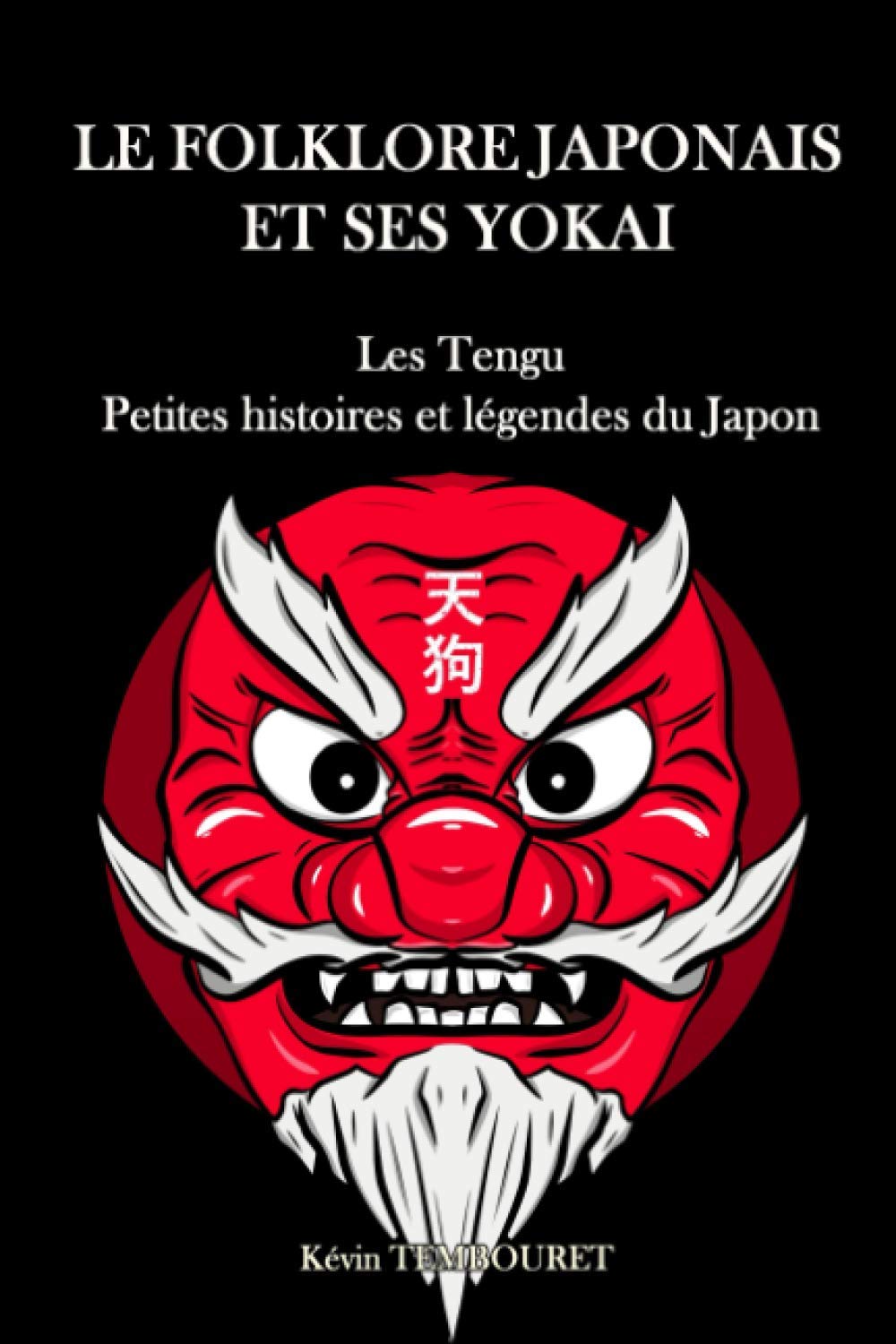 Le folklore japonais et ses Yokai - Les Tengu, petites histoires et légendes du Japon