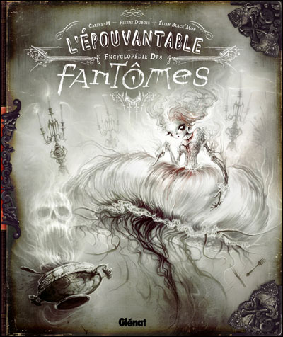 L'épouvantable encyclopédie des fantômes