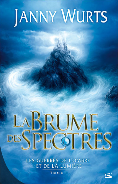 Les Guerres de l’Ombre et de la Lumière - La Brume des spectres