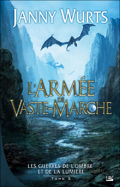 Les Guerres de l’Ombre et de la Lumière - L'armée de vaste-marche