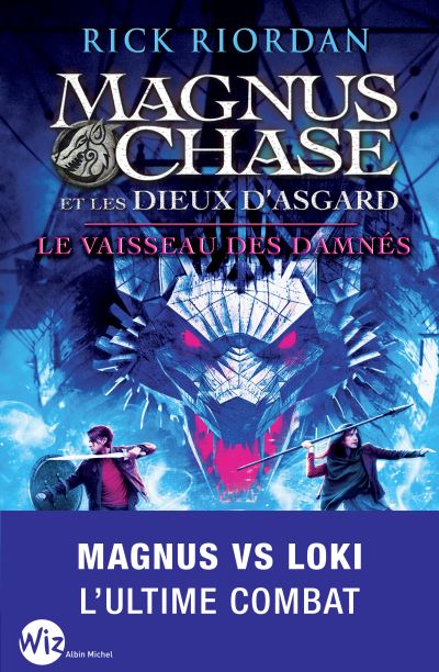 Magnus Chase et les Dieux d’Asgard - Le vaisseau des damnés