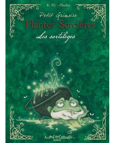 Petit Grimoire Plantes Sorcières - Les sortilèges