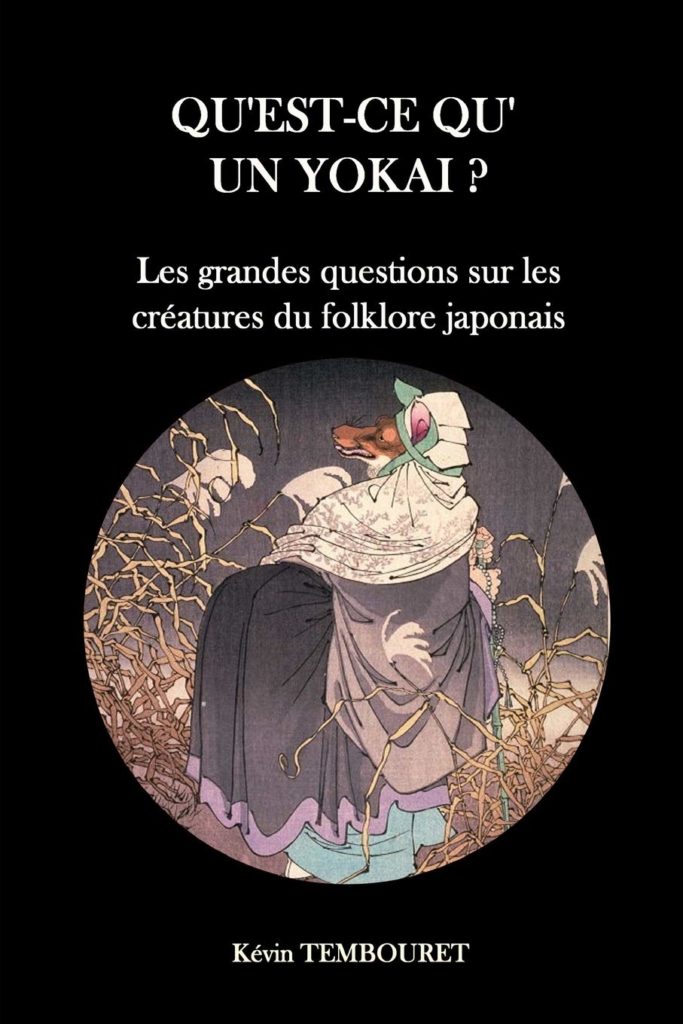 Qu'est-ce qu'un Yokai ? Les grandes questions sur les créatures du folklore japonais