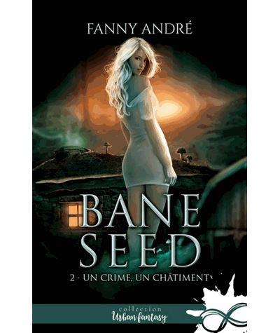 Bane Seed - Un crime, un châtiment