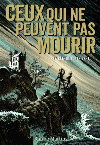 Ceux qui ne peuvent pas mourir - La bête de Porte-Vent