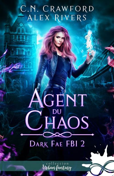 Dark Fae FBI - Agent du chaos