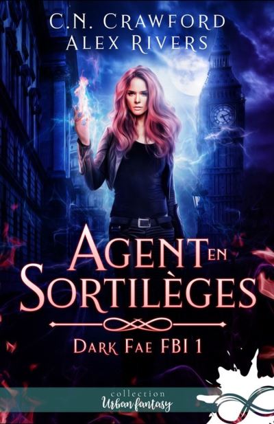 Dark Fae FBI - Agent en sortilèges