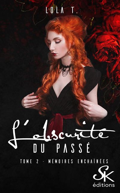 L'Obscurité du passé - Mémoire enchainée