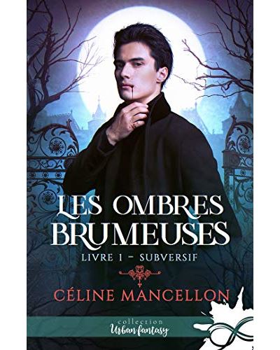 Les Ombres brumeuses - Subversif