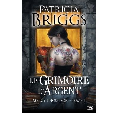 Mercy Thompson - Le grimoire d'argent