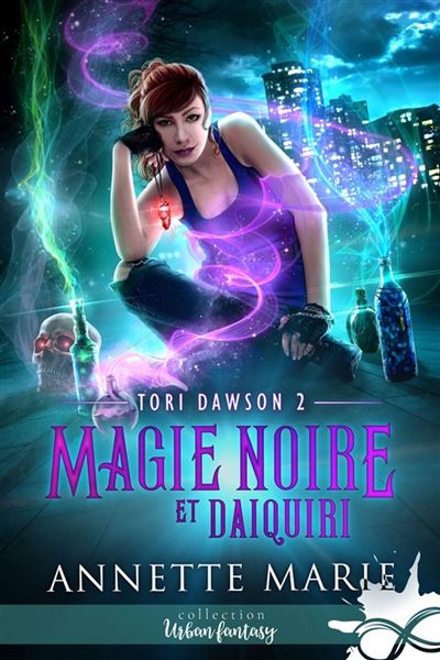 Tori Dawson - Magie noire et Daiquiri