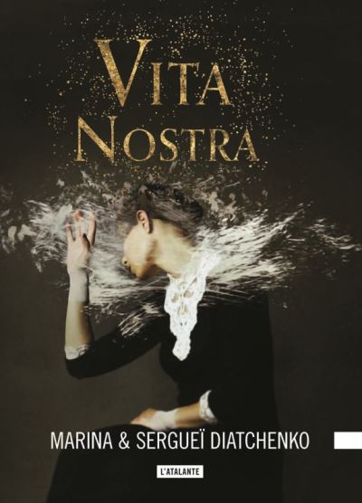 Vita Nostra - Les Métamorphoses