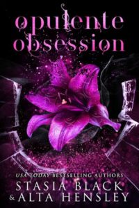 Beautés brisées - Opulente obsession