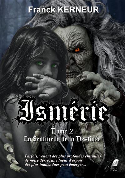 Ismérie - La Sentinelle de la Destinée