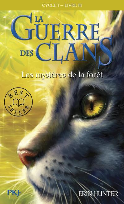 La Guerre des Clans - Cycle 1 - Les mystères de la forêt