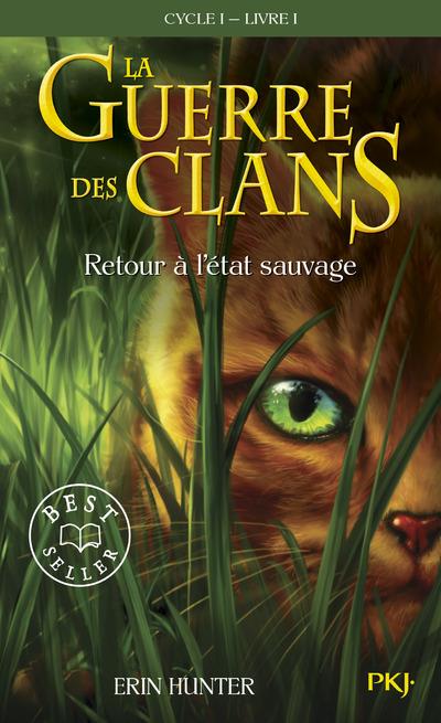 La Guerre des Clans - Cycle 1 - Retour à l'état sauvage