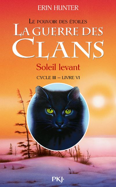 La Guerre des Clans - Cycle 3 - Le Pouvoir des Étoiles - Soleil levant