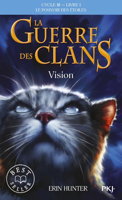 La Guerre des Clans - Cycle 3 - Le Pouvoir des Étoiles - Vision