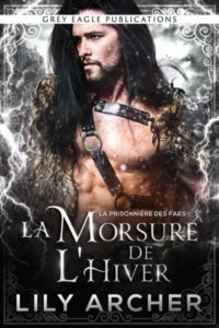 La Prisonnière des Faes - La Morsure de l’Hiver