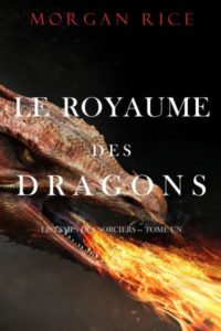 Le Temps des sorciers - Le royaume des dragons