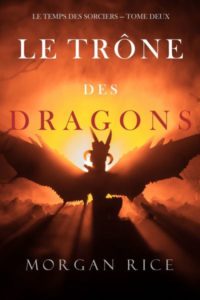 Le Temps des sorciers - Le trône des dragons