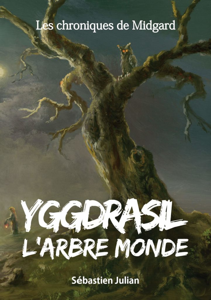 Les chroniques de Midgard - Yggdrasil l'Arbre monde