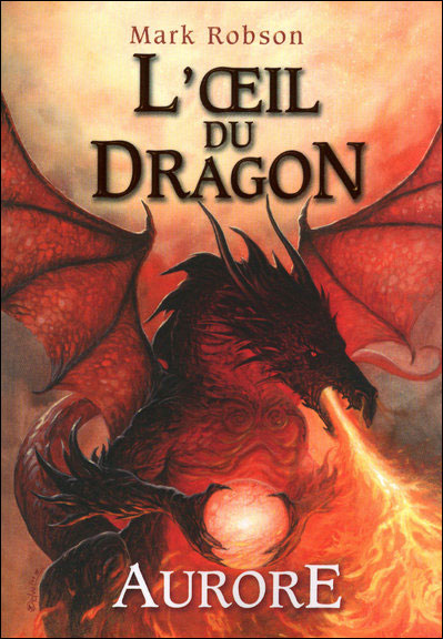 L'oeil du dragon - Aurore