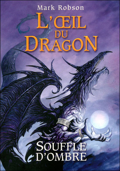 L'oeil du dragon - Souffle d'Ombre