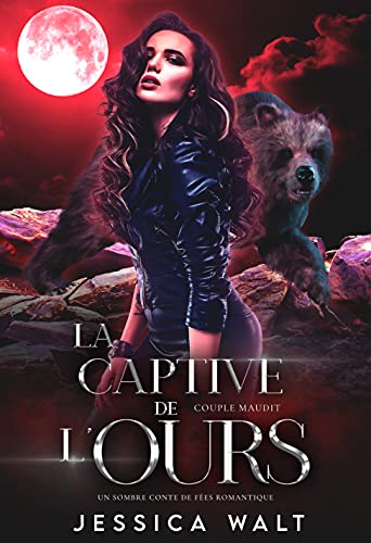 Couple maudit - La Captive de l'ours