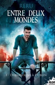 Entre deux mondes - Disparitions à Dublin
