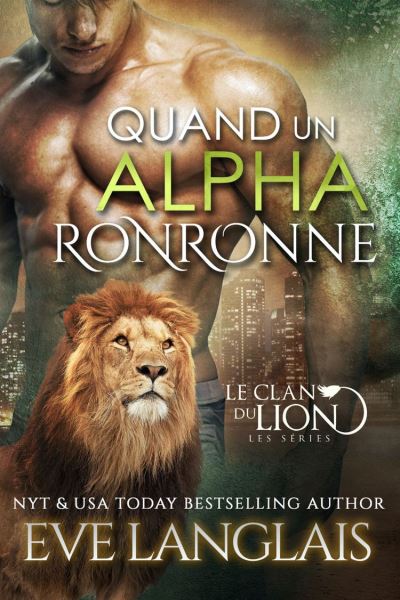 Le Clan du lion - Quand un alpha ronronne