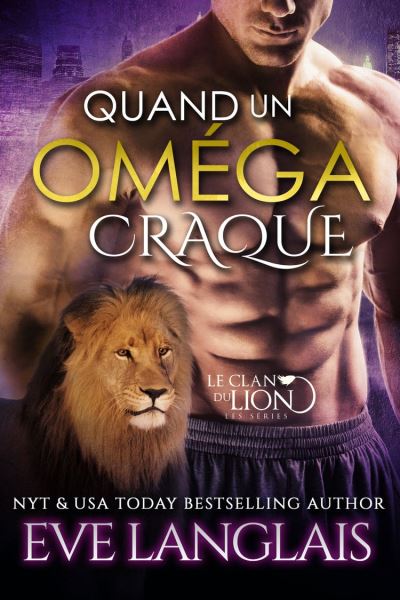 Le Clan du lion - Quand un oméga craque