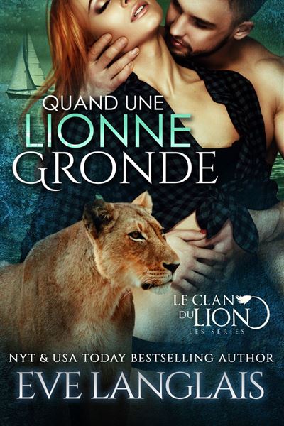 Le Clan du lion - Quand une lionne gronde