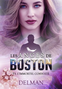 Les Anges de Boston - L'Immortel convoité